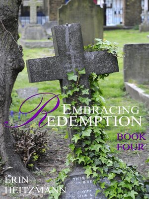 cover image of Embracing Redemption, Book Four